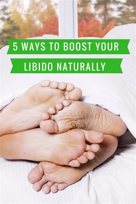 5 easy ways to boost your libido naturally