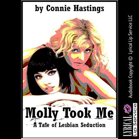 Molly Took Me A Tale Of Lesbian Seduction Hörbuch Download Connie