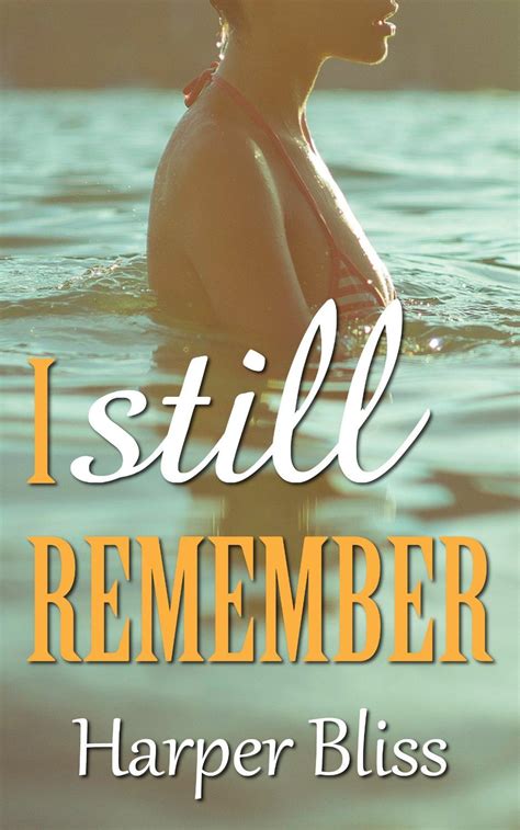 I Still Remember By Harper Bliss 2 51 Remember Books Be Still