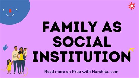 family  social institution prep  harshita