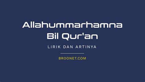 Allahummarhamna Bil Quran Lirik Arab Dan Arti Ujian