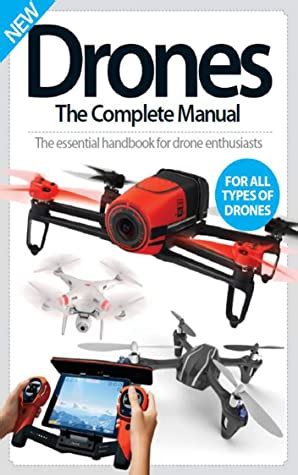 drones  complete manual  essential handbook  drone enthusiasts  aaron asadi