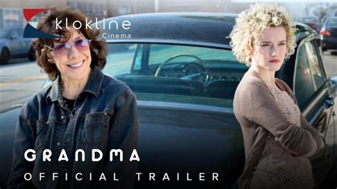 2015 grandma official trailer 1 hd sony pictures classics