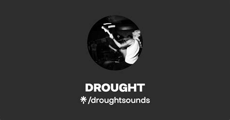 Drought Listen On Youtube Spotify Linktree