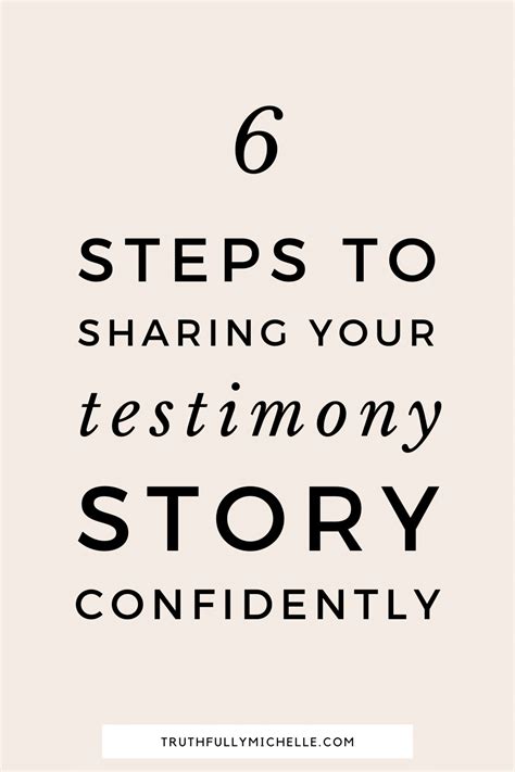 6 Simple Steps To Sharing Your Testimony Effectively Truthfully Michelle