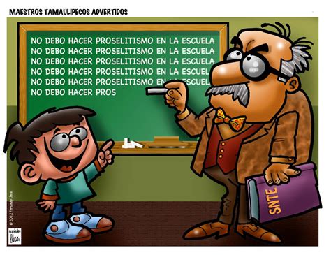 Fernando Llera Blog Cartoons Tamaulipas Teachers Are Forbidden To Do