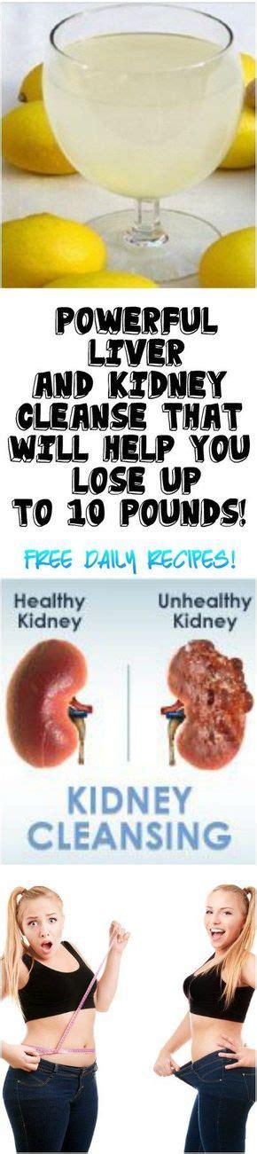 powerful liver kidney cleanse      lose   pounds