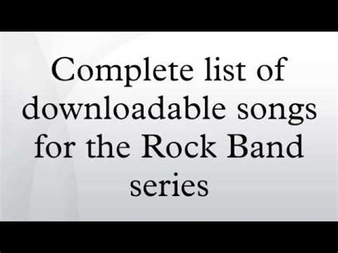complete list  downloadable songs   rock band series youtube