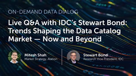 data dialogs trends shaping  data catalog market     idc