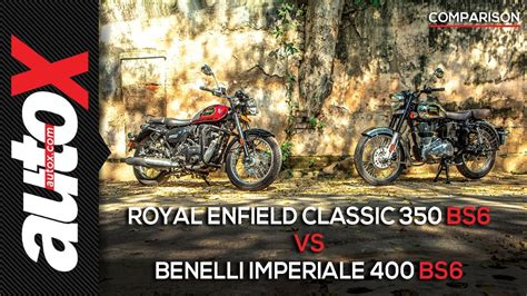 royal enfield classic  bs  benelli imperiale  bs autox