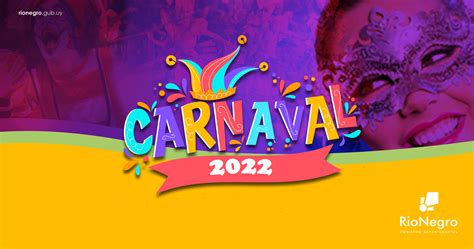 carnaval  calendario de actividades intendencia de rio negro gobierno departamental