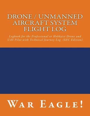 drone unmanned aircraft system flight log logbook   professional  hobbyist drone