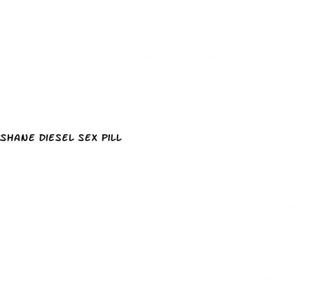 shane diesel sex pill ecptote website