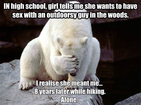 in high school girl tells me she wants to have sex with an outdoorsy guy in the woods i