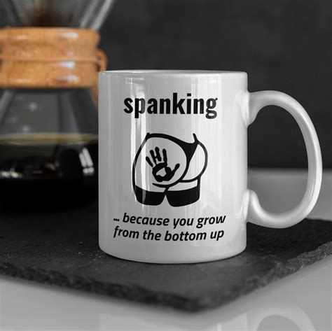 Spanking Coffee Mug Domestic Discipline Mug Kinky Coffee Etsy