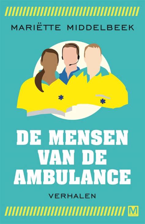 boek de mensen van de ambulance geschreven door mariette middelbeek