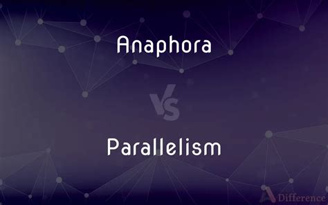anaphora  parallelism whats  difference