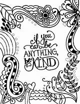 Coloring Kind Anything Pages If Kindness Printable Self Adult Special Colouring Quote Color Inspirational Esteem Nice Mindfulness Sheets Mindful Drawing sketch template