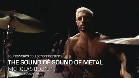 sound of metal with supervising sound editor nicolas becker youtube