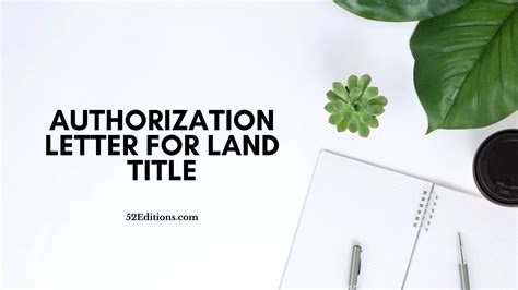 authorization letter  land title   letter templates print