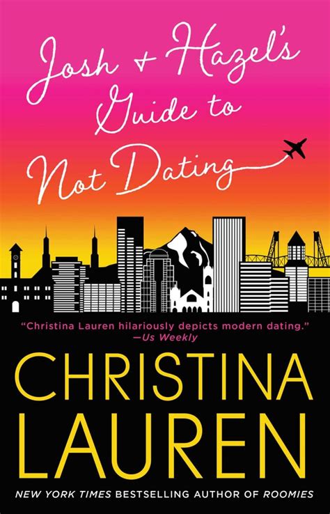 josh and hazel s guide to not dating by christina lauren best new