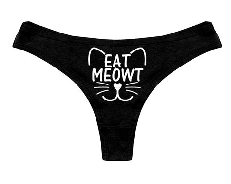 Eat Meowt Panties Funny Kitten Eat Me Out Cat Play Sexy Naughty Slutty