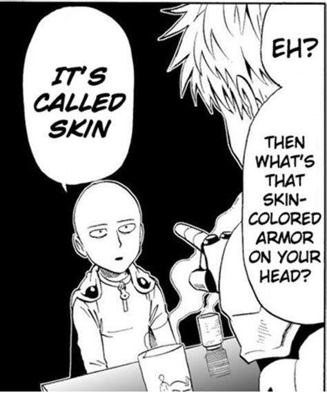 It S Called Skin One Punch Man Know Your Meme