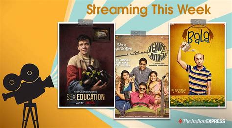 Streaming This Week Bala Venky Mama Sex Education 2 And Others
