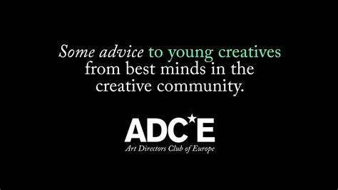 advice  young creatives    minds   creative community youtube