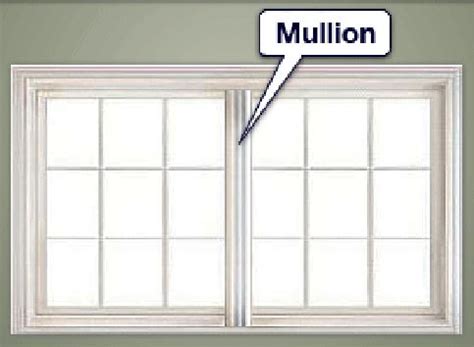 mullion construction terminologywoods home maintenance serviceblog