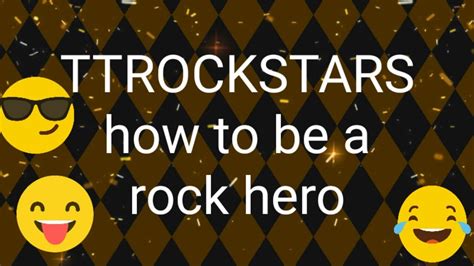 Ttrockstars How To Be A Rock God Rock Hero Youtube
