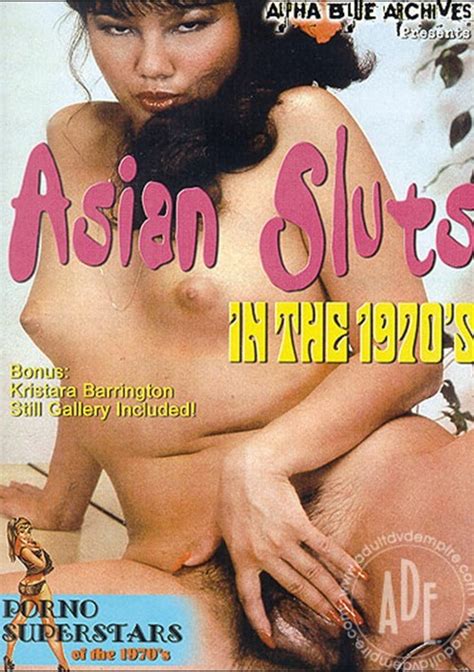 Asian Sluts In The 1970 S Alpha Blue Archives