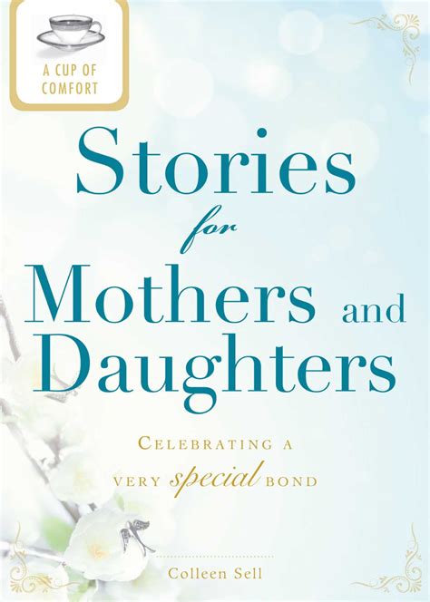 a cup of comfort stories for mothers and daughters ebook by colleen