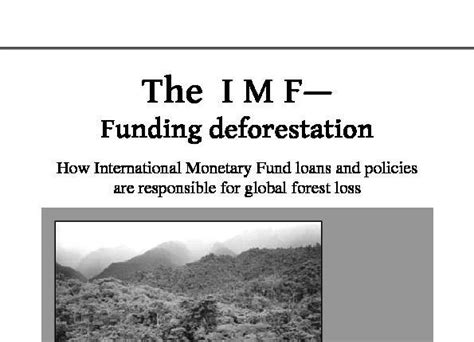 the imf funding deforestation how international