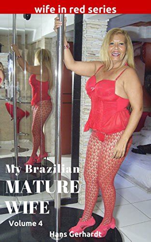 my brazilian mature wife sexy mature wife in red book 2 english