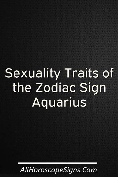 sexuality traits aquarius is not much for routine nor for making