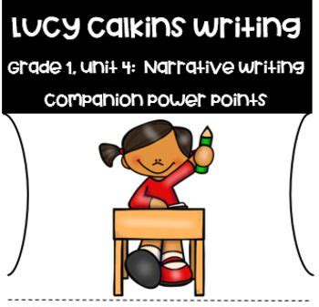 lucy calkins writing slideshow lessons unit  narrative writing