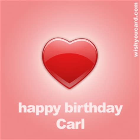 happy birthday carl   cards
