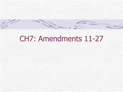 Ppt Ch7 Amendments 11 27 Powerpoint Presentation Free Download Id