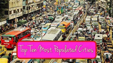 Top 10 Most Populated Cities In The World 10 Biggest Cities Of World