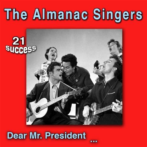 dear  president   almanac singers  amazon  amazoncouk