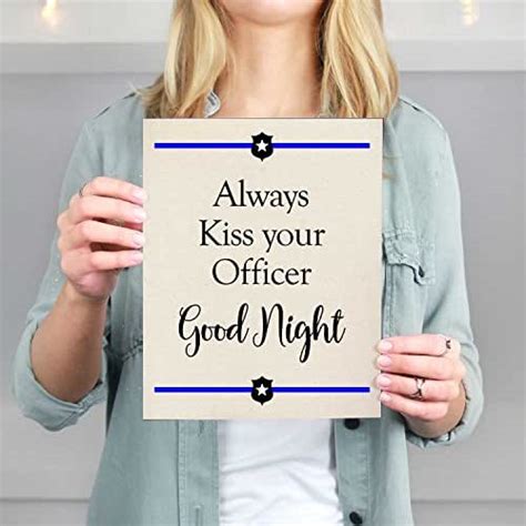 Always Kiss Your Officer Goodnight Police Wall Decor Thin