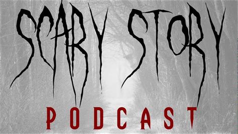 scary story called death song scary story podcast youtube