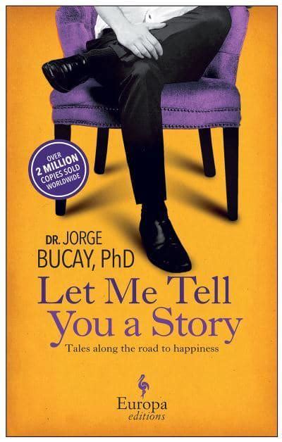 let me tell you a story jorge bucay 9781609451233 blackwell s