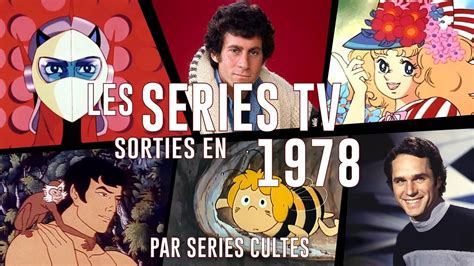 les séries tv sorties en 1978 youtube
