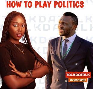 politics  nigeria  father ab talk da talk podcast