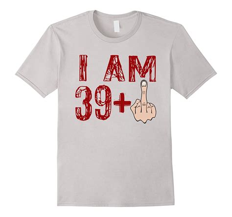 40th Birthday T Ideas Funny T Shirt T Shirt Managatee