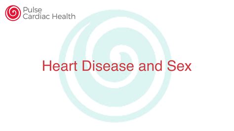 heart disease and sex pulse cardiac health