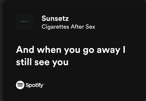 lyrics you might relate to on twitter cigarettes after sex sunsetz