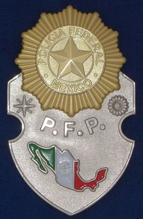 About Mexico Policia Federal Badge Pfp Federal